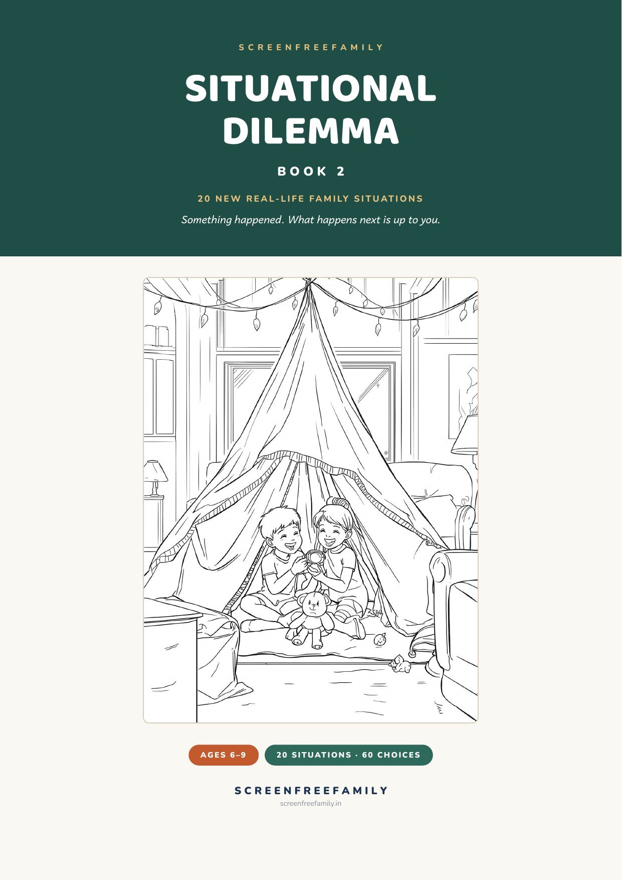 Cover of Situational Dilemma Book 2, a ScreenFreeFamily colouring and decision-making activity book of 20 new real-life family situations for ages 6 to 9